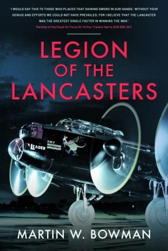 Паперова книга «Legion of the Lancasters», автор Мартін В. Боумен - фото №1