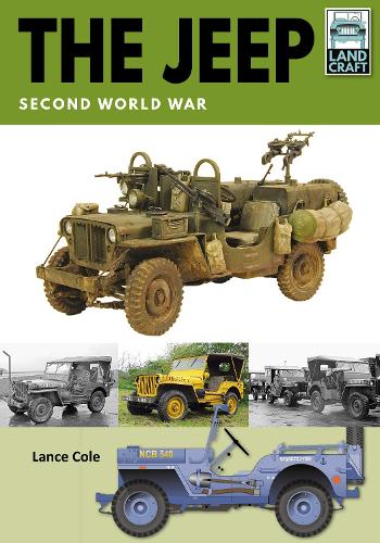 Бумажная книга «The Jeep: Second World War», автор Лэнс Коул - фото №1