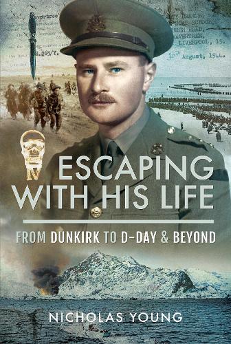 Бумажная книга «Escaping with His Life: From Dunkirk to Germany via Norway, North Africa and Italian POW Camps», автор Николас Янг - фото №1