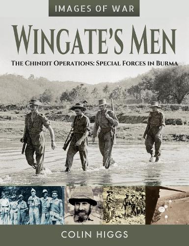 Бумажная книга «Wingate's Men: The Chindit Operations: Special Forces in Burma», автор Колин Хиггс - фото №1