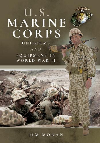 Бумажная книга «US Marine Corps Uniforms and Equipment in World War II», автор Джим Моран - фото №1
