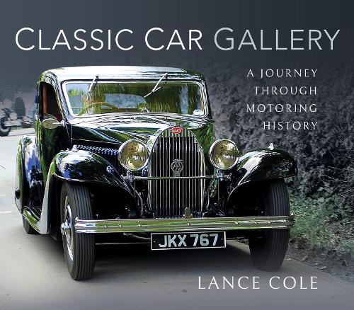 [object Object] «Classic Car Gallery: A Journey Through Motoring History», автор Ланс Коул - фото №1