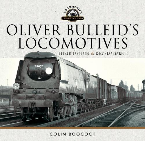 Бумажная книга «Oliver Bulleid's Locomotives: Their Design and Development», автор Колин Букок - фото №1