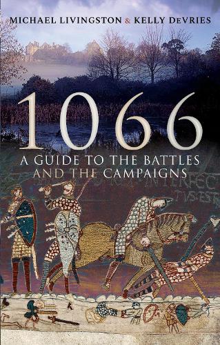 Бумажная книга «1066: A Guide to the Battles and the Campaigns», автор Келли ДеВрис - фото №1