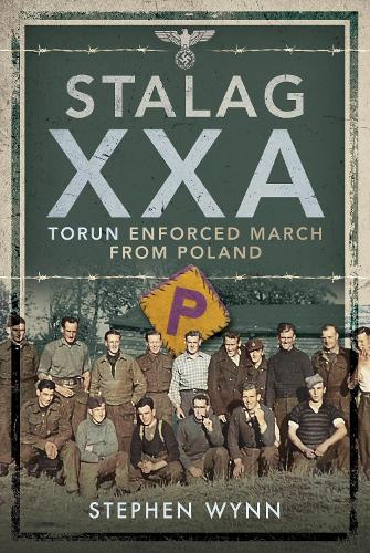 Паперова книга «Stalag XXA and the Enforced March from Poland», автор Стівен Вінн - фото №1