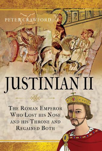 Бумажная книга «Justinian II: The Roman Emperor Who Lost his Nose and his Throne and Regained Both», автор Питер Кроуфорд - фото №1