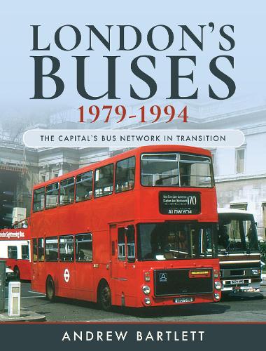 Бумажная книга «London's Buses, 1979-1994: The Capital's Bus Network in Transition», автор Эндрю Бартлетт - фото №1