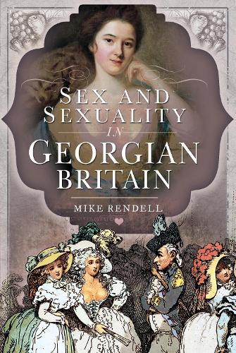 Бумажная книга «Sex and Sexuality in Georgian Britain», автор Майк Ренделл - фото №1