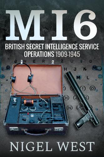 Бумажная книга «MI6: British Secret Intelligence Service Operations, 1909-1945», автор Найджел Уэст - фото №1