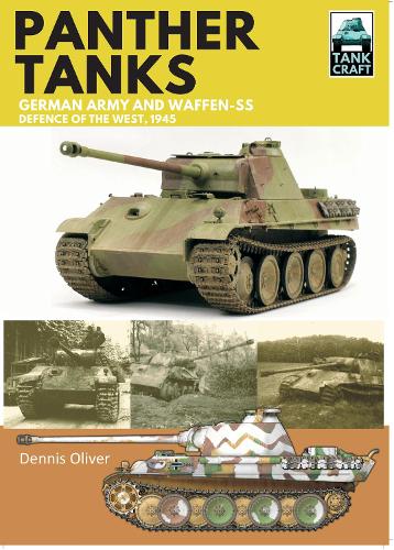 Паперова книга «Panther: Germany Army and Waffen-SS: Defence of the West», автор Денніс Олівер - фото №1