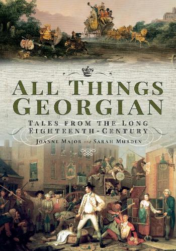 Бумажная книга «All Things Georgian: Tales from the Long Eighteenth-Century» - фото №1