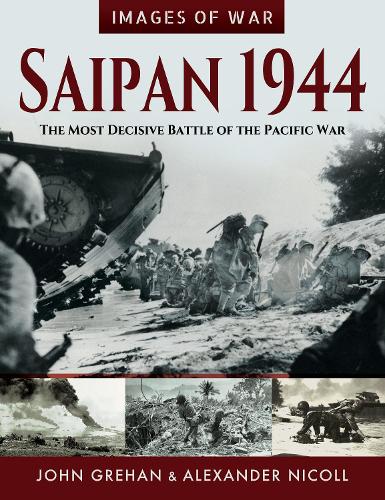 Бумажная книга «Saipan 1944: The Most Decisive Battle of the Pacific War», автор Джон Грехан - фото №1
