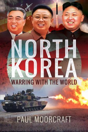 Бумажная книга «North Korea - Warring with the World», автор Пол Муркрафт - фото №1