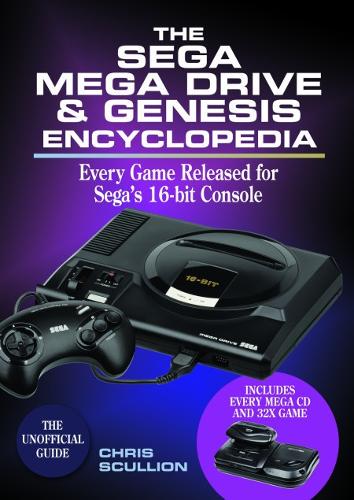 [object Object] «The Sega Mega Drive & Genesis Encyclopedia: Every Game Released for the Mega Drive/Genesis», автор Кріс Скалліон - фото №1