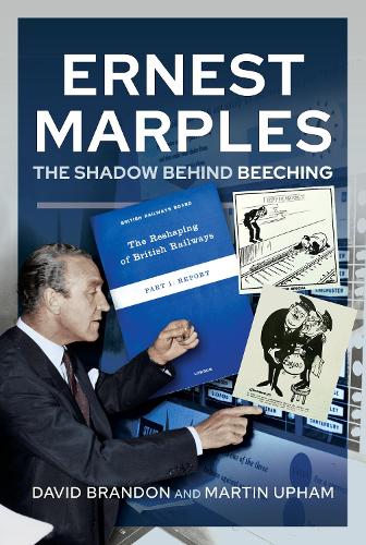 Бумажная книга «Ernest Marples: The Shadow Behind Beeching», автор Дэвид Брэндон - фото №1