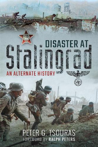 Бумажная книга «Disaster at Stalingrad: An Alternate History», автор Питер Цурас - фото №1