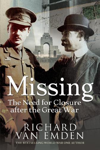 Бумажная книга «Missing: The Need for Closure after the Great War», автор Ричард ван Эмден - фото №1