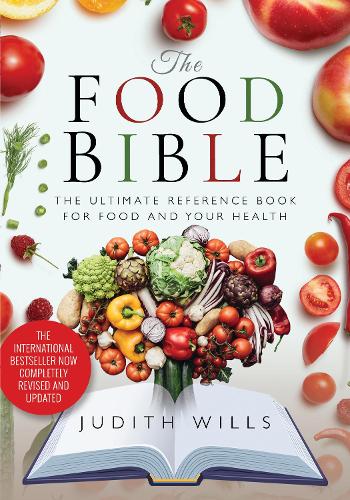 Бумажная книга «The Food Bible: The Ultimate Reference Book for Food and Your Health», автор Джудит Уиллс - фото №1