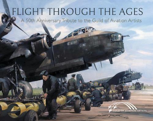 Бумажная книга «Flight Through the Ages: A Fiftieth Anniversary Tribute to the Guild of Aviation Artists», автор Гильдия авиационных художников - фото №1