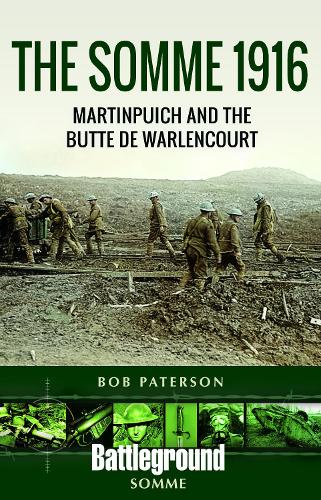 Бумажная книга «The Somme 1916: Martinpuich and the Butte de Warlencourt», автор Боб Патерсон - фото №1