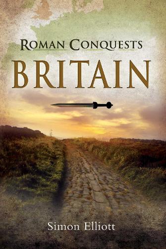 Паперова книга «Roman Conquests: Britain», автор Саймон Елліотт - фото №1