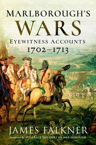 Бумажная книга «Marlborough's War: Eyewitness Accounts, 1702-1713», автор Джеймс Фолкнер - фото №1