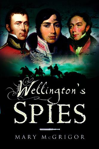 Паперова книга «Wellington's Spies», автор Мері Макгрігор - фото №1