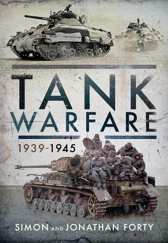 Паперова книга «Tank Warfare, 1939-1945», авторів Джонатан Форті, Саймон Форті - фото №1