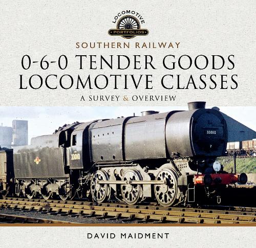 Бумажная книга «Southern Railway, 0-6-0 Tender Goods Locomotive Classes: A Survey and Overview», автор Дэвид Мейдмент - фото №1