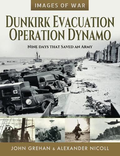 [object Object] «Dunkirk Evacuation - Operation Dynamo: Nine Days that Saved an Army», авторов Джон Грехан, Мартин Мейс - фото №1
