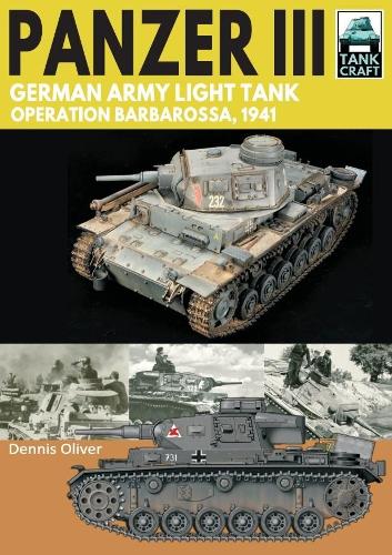 Паперова книга «Panzer III: German Army Light Tank: Operation Barbarossa 1941», автор Денніс Олівер - фото №1