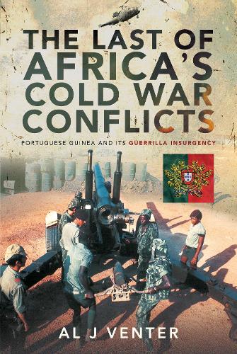 Бумажная книга «The Last of Africa's Cold War Conflicts: Portuguese Guinea and its Guerilla Insurgency», автор Эл Дж. Вентер - фото №1