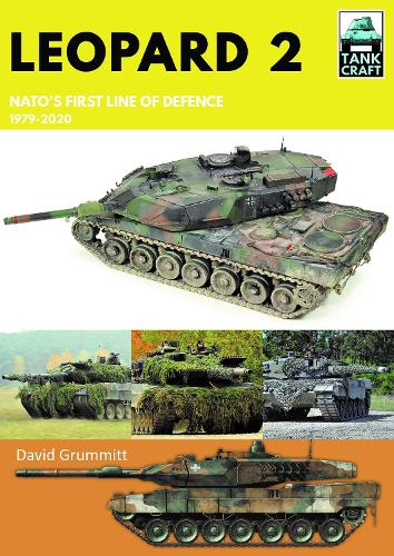 Бумажная книга «Leopard 2: NATO's First Line of Defence, 1979-2020», автор Дэвид Груммитт - фото №1