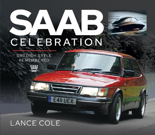 [object Object] «Saab Celebration: Swedish Style Remembered», автор Коул Ленс - фото №1