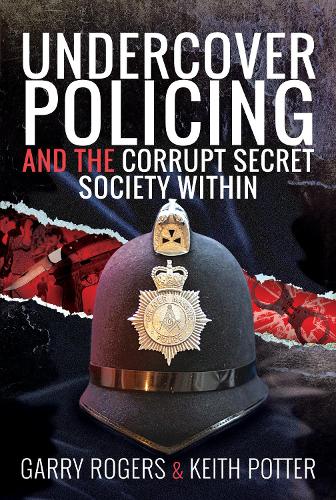 Бумажная книга «Undercover Policing and the Corrupt Secret Society Within» - фото №1