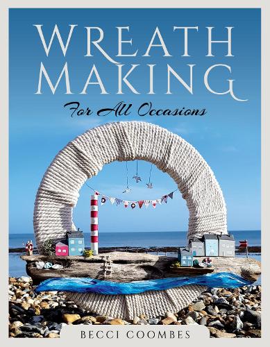 [object Object] «Wreath Making for all Occasions», автор Бекки Кумбс - фото №1