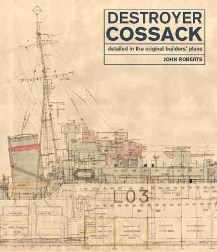 Бумажная книга «Destroyer Cossack: Detailed in the Original Builders' Plans», автор Джон Робертс - фото №1
