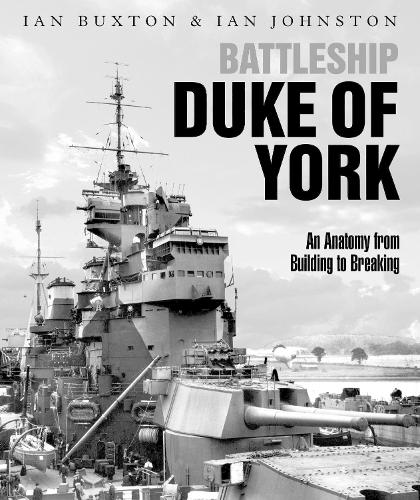 Бумажная книга «Battleship Duke of York: An Anatomy from Building to Breaking», автор Ян Джонстон - фото №1