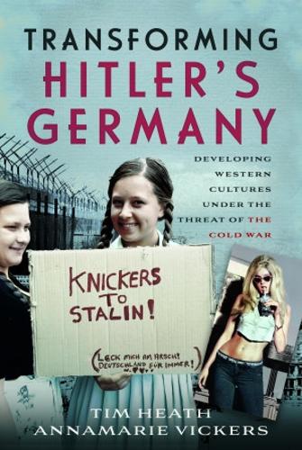 Бумажная книга «Transforming Hitler's Germany: Developing Western Cultures under the Threat of the Cold War» - фото №1