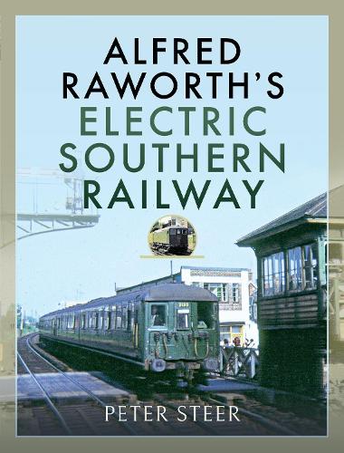 Бумажная книга «Alfred Raworth's Electric Southern Railway», автор Питер Стир - фото №1