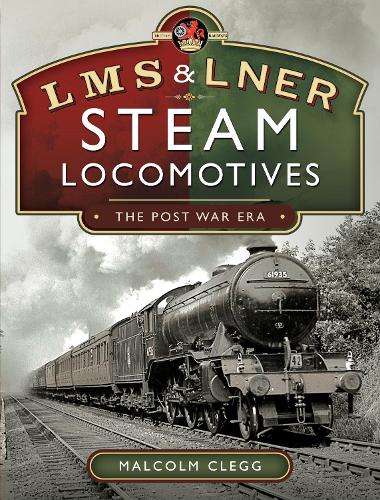 Бумажная книга «L M S & L N E R Steam Locomotives: The Post War Era», автор Малкольм Клегг - фото №1