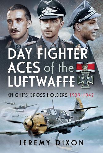 Бумажная книга «Day Fighter Aces of the Luftwaffe: Knight's Cross Holders 1939-1942», автор Джереми Диксон - фото №1
