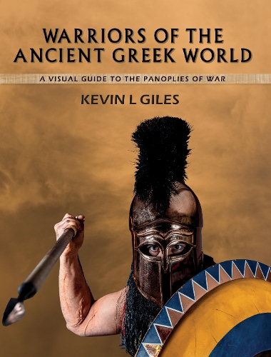 Бумажная книга «Warriors of the Ancient Greek World», автор Кевин Л. Джайлс - фото №1