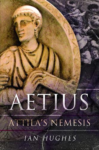 Паперова книга «Aetius: Attila's Nemesis», автор Ян Хьюз - фото №1