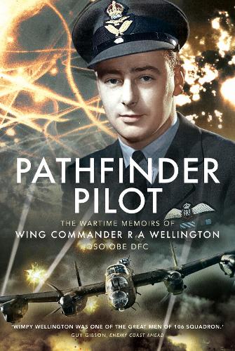 Бумажная книга «Pathfinder Pilot: The Wartime Memoirs of Wing Commander R A Wellington DSO OBE DFC», автор Р. А. Веллингтон - фото №1