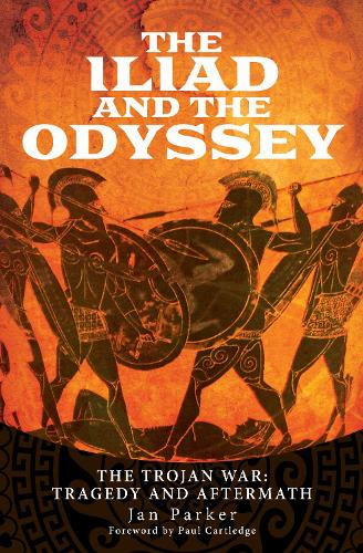 Бумажная книга «The Iliad and the Odyssey: The Trojan War: Tragedy and Aftermath», автор Ян Паркер - фото №1
