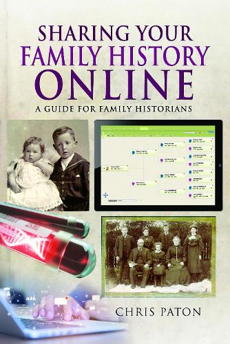Бумажная книга «Sharing Your Family History Online: A Guide for Family Historians», автор Крис Патон - фото №1