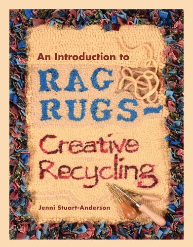Бумажная книга «An Introduction to Rag Rugs - Creative Recycling», автор Дженни Стюарт-Андерсон - фото №1