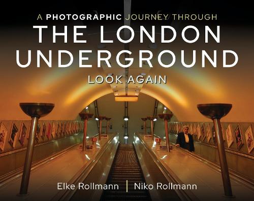 Паперова книга «A Photographic Journey Through the London Underground: Look Again» - фото №1