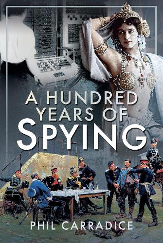 Паперова книга «A Hundred Years of Spying», автор Філ Каррадіс - фото №1